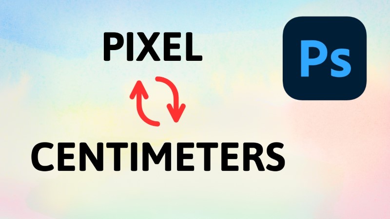 cách đổi pixel sang cm